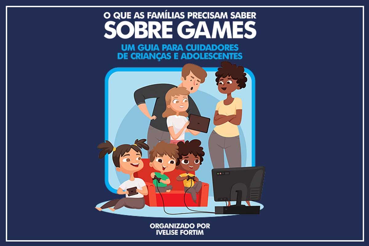 Psicólogos Lançam Livro sobre Games para Famílias Entenderem os Filhos